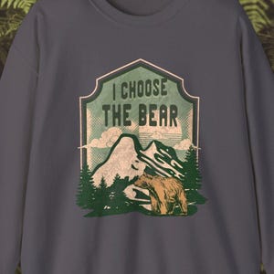 I Choose The Bear 4B Movement Unisex Crewneck Sweatshirt feminist gift shirt sweater women&#39;s rights women empowerment reproduction rights