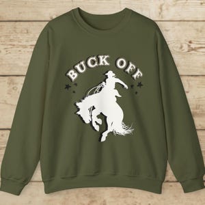 Buck Off Unisex Crewneck Sweatshirt horse equestrian apparel gift lovers western cowboy distressed oversized funny pun bucking bronc rodeo