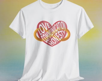Love Communication Honnêteté Polyamour T-shirt graphique Fierté Coeur Équipage Queer LGBTQ+ Communauté Fière Unisexe Poly infini Cadeau Polyamour