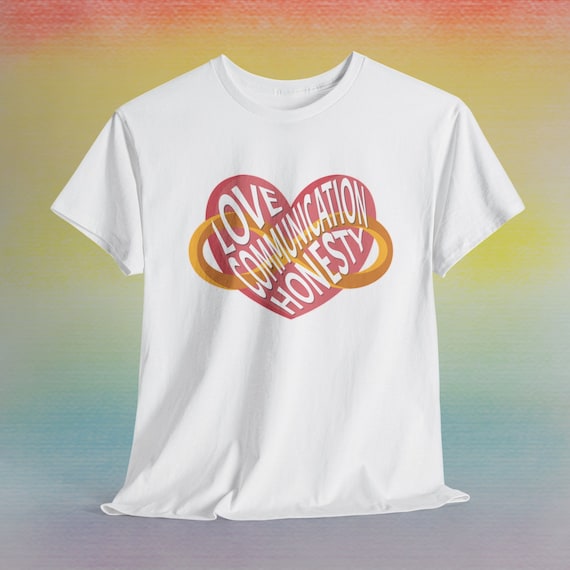 Love Communication Honesty Polyamory Graphic Tee Shirt Pride Heart Crew Queer LGBTQ+ Community Proud Unisex infinite Poly Gift Polyamorous