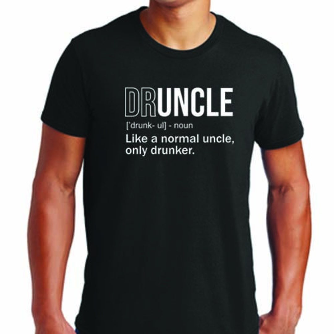 Druncle Drunk Uncle Graphic T-shirt - Etsy