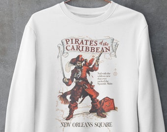 Disney Sweatshirt | Pirates of the Caribbean | Original ride poster | Disneyland | Vintage | Disney Vacation |Ships from US