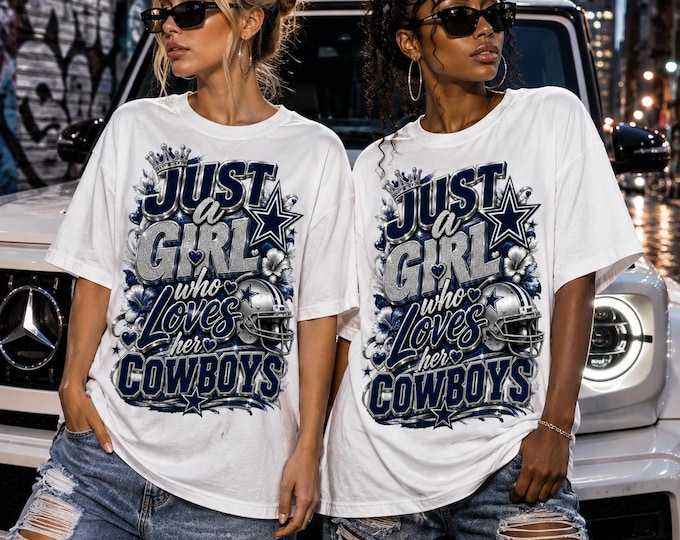 Cowboys Inspired Women’s Game Day Tee, Just a Girl Who Loves Her Cowboys