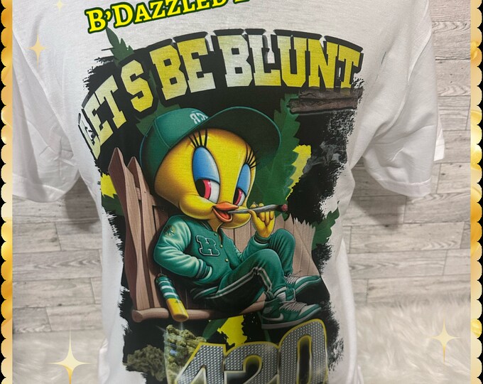 Let’s Be Blunt 420 T-Shirts