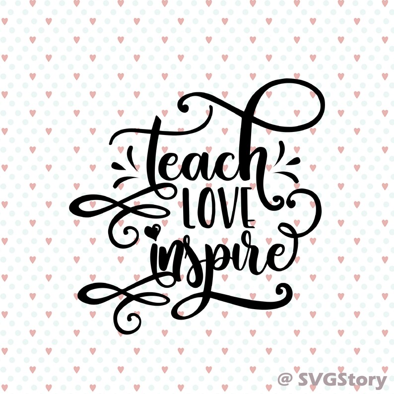 Free Free 322 Teach Love Inspire Svg Etsy SVG PNG EPS DXF File