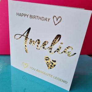 Personalised foil Birthday card, customised with a range of foil colours, including Leopard print. High quality card for mum, sister, friend