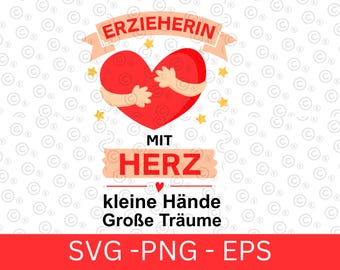 Plotterdatei Erzieherin SVG und PNG , Kita Krippe Geschenkidee zum Plotten , Erzieherin mit Herz Spruch Digital Datei