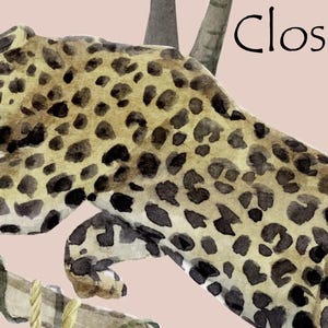May include: A watercolor illustration of a leopard with black spots on a tan coat, positioned on a brown tree branch against a light pink background. The text Close up is printed in black in the upper right corner of the image.
