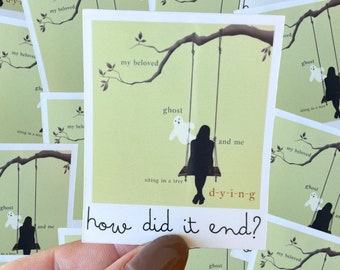 How did it end waterproof sticker|poets sticker|beloved ghost sticker