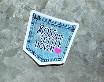 Boss up settle down|wish list waterproof sticker|TS12