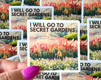 I will go to secret gardens in my mind |secret gardens photo waterproof sticker|I hate it here