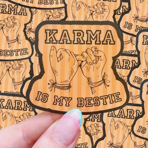 Karma is my bestie waterproof sticker|waterproof sticker|pop culture