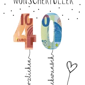 PDF Geldgeschenk Geschenk zum 40 Geburtstag Wunscherfüller Geburtstagskarte herzlichen Glückwunsch 25 30 40 50 60 Download Selbstdruck Bild 6