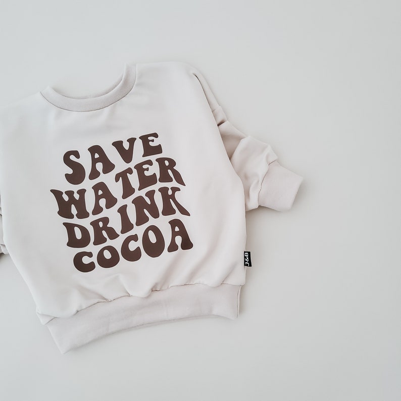 Oversize Sweater Save Water Drink Cocoa image 1