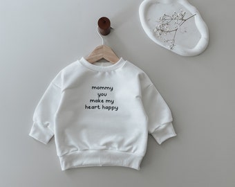 Oversize Sweater, Mommy you make me happy, Sweatshirt, Sweater