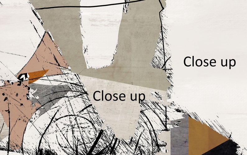 May include: Abstract art print with black, white, brown, and gray geometric shapes and lines. The text "Close up" appears twice on the print.