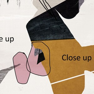 May include: Abstract art print with geometric shapes in black, white, pink, brown, and gold. The print features the text "Close up" twice.