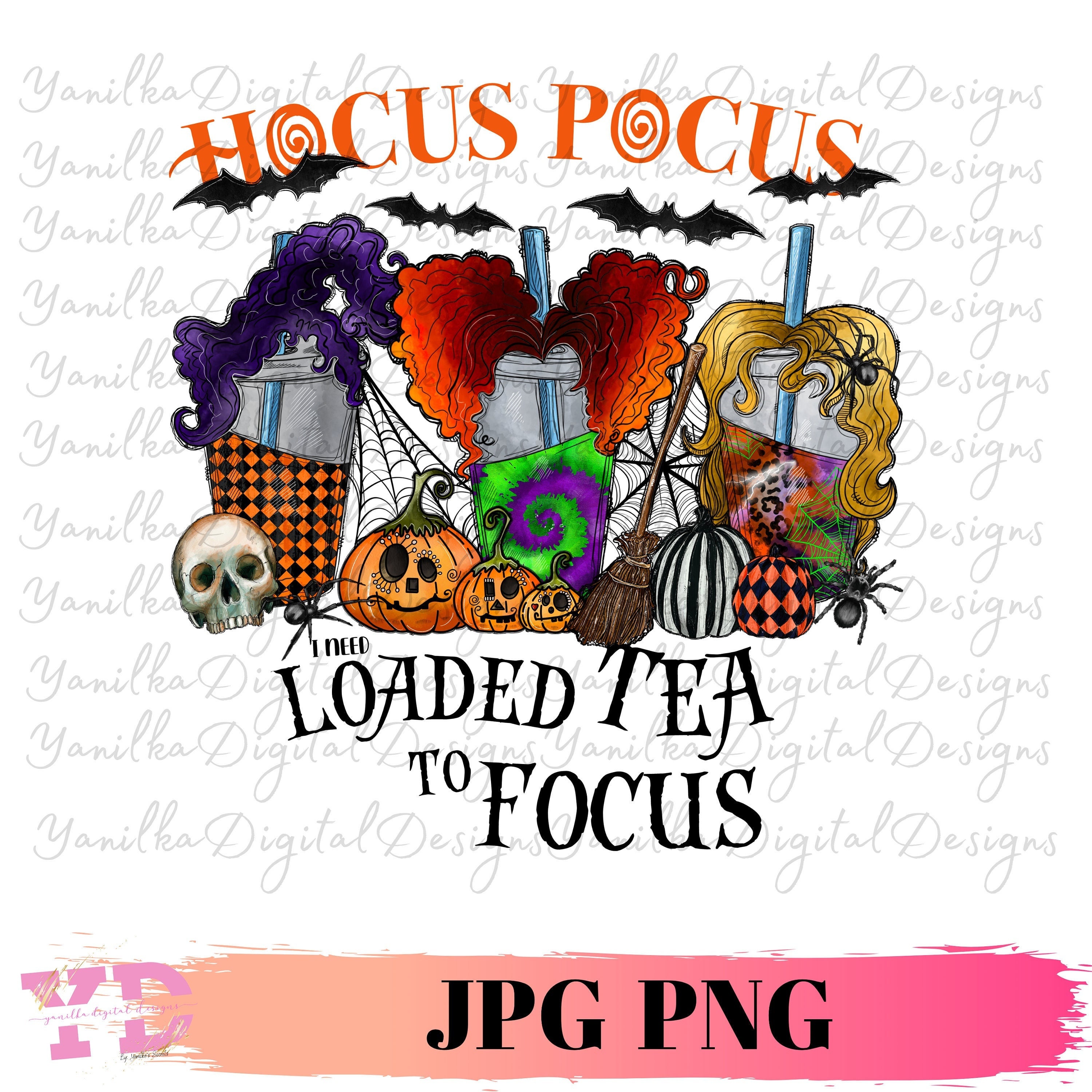 Hocus Pocus I Need Loaded Tea to Focus - Etsy