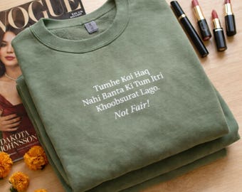 Embroidered Poo "Not Fair" Bollywood Sweatshirt – Y2K Desi Pop Culture Top