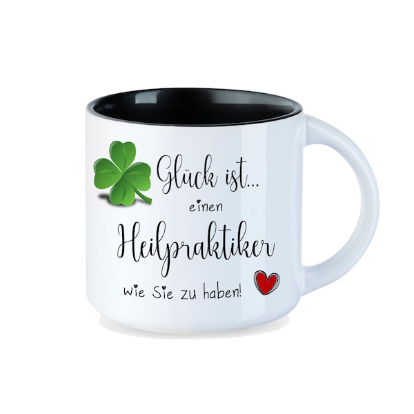 Geschenk Heilpraktiker Tasse BIG mit Spruch Glück ist ... Dankeschön Arzt,  bester Heilpraktiker, Geschenk Heiler, Abschied Therapeut