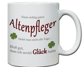 Geschenk Altenpfleger Tasse personalisierbar mit Spruch " Einen richtig guten Altenpfleger..." Pflegeberuf Geschenkidee Pflege