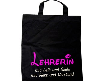 Geschenk Lehrerin Beutel mit Spruch "Lehrerin mit Leib und Seele" kurzer Henkel aus Baumwolle Abschied Schule Abschied Lehrerin Dankeschön