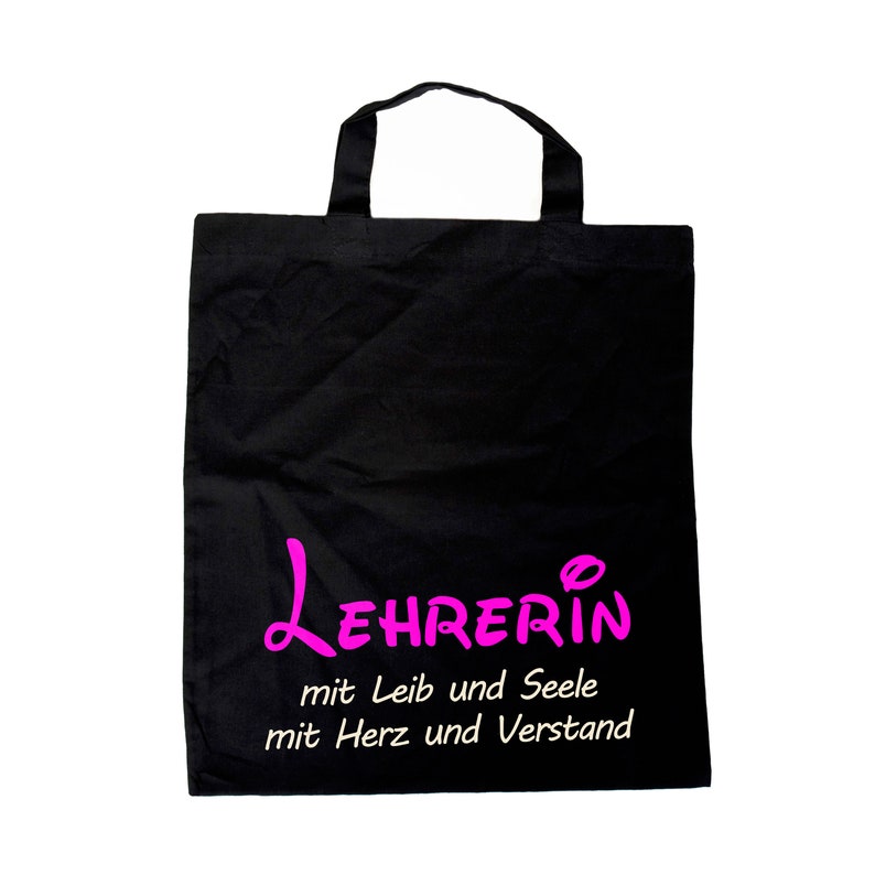 Baumwollbeutel Lehrerin mit Leib und Seele kurzer Henkel