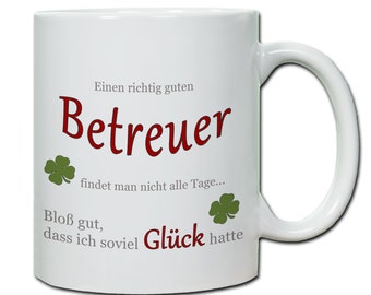 Geschenk Betreuer Tasse personalisierbar mit Spruch "Einen richtig guten Betreuer..." Geschenk Therapie Geschenkidee