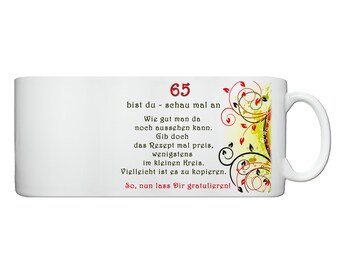 Tasse 65.Geburtstag mit Spruch, Geburtstagskind, Geschenk zum 65., persönliches Geschenk, Geschenkidee Geburtstag Freunde, Familie