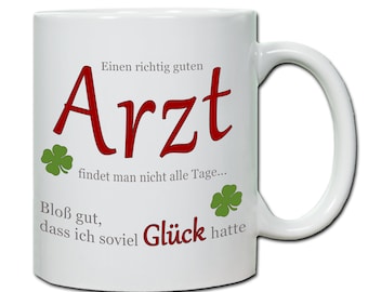 Geschenk Arzt Tasse personalisierbar mit Spruch "Einen richtig guten Arzt..." Dankeschön Abschied Arztpraxis bester Arzt mit Wunschname