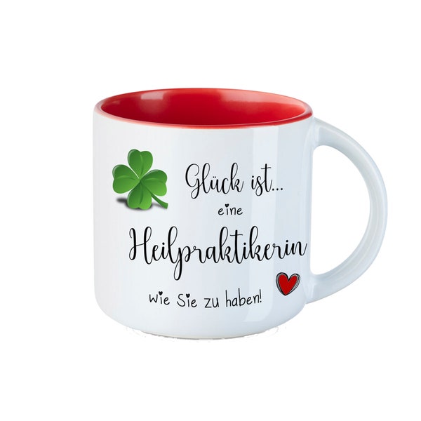 Geschenk Heilprakterin Tasse BIG mit Spruch Glück ist ... mit Wunschname auf Rückseite, beste Heilprakterin, Ruhestand, Abschied, Heiler