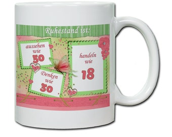 Tasse mit Spruch Ruhestand ist...  Geschenk, Abschied, Ruhestand, Rente