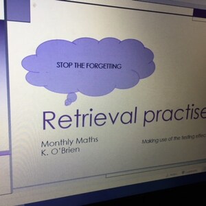 Può includere: Una nuvola viola con il testo "STOP THE FORGETTING" al suo interno. Sotto la nuvola, il testo "Retrieval practise" è scritto in grandi caratteri grassetto. Il testo "Monthly Maths K. O'Brien" è scritto sotto il titolo. Il testo "Making use of the testing effect and spacing" è scritto sotto il nome.