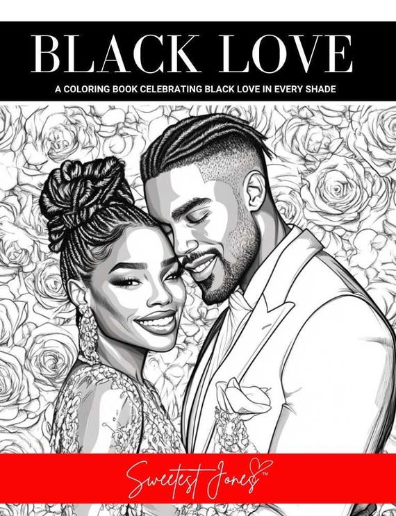 Black Love Coloring Book for Adults: Romantic Couples, Self Love, Stress Relief, Cultural Art