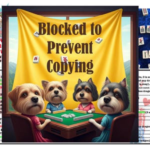 K&ouml;nnte beinhalten: Vier Hunde spielen Mahjong. Die Hunde sitzen an einem gr&uuml;nen Tisch mit wei&szlig;en Spielsteinen. Der Tisch ist mit einem gelben Tuch bedeckt, auf dem die Worte "Blockiert, um Kopieren zu verhindern" stehen. Das Bild ist eine humorvolle Interpretation des beliebten chinesischen Spiels.