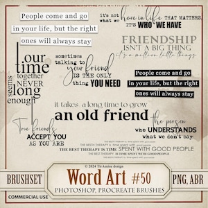 May include: A digital art graphic featuring text elements on friendship and life, such as "People come and go" and "An old friend." The design includes a "Word Art #50" brushset, suitable for Photoshop and Procreate brushes.