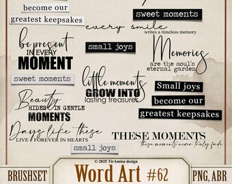 Op de afbeelding: Een digitale kunstpenseelset met diverse tekstoverlays. Zinnen zijn onder meer "Kleine vreugden" en "Zoete momenten". De set heet "Word Art #62" en bevat PNG- en ABR-bestanden voor Photoshop en Procreate.
