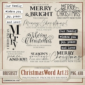 May include: A collection of Christmas-themed word art in various fonts and styles. Phrases include "Merry Christmas," "Season's Greetings," and "Our family wishes you joy, peace, and love!" The image also includes the text "Christmas Word Art 23" and "Photoshop, Procreate Brushes."