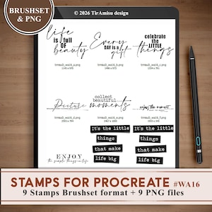 May include: A digital art set displayed on a tablet, featuring various inspirational quotes and phrases in black font. The set includes stamps for Procreate, with the text "STAMPS FOR PROCREATE #WA16" at the bottom.