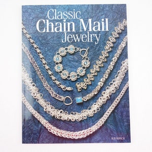 Classic Chain Mail Jewelry A Treasury Of Weaves Illustrated Paperback Craft Book