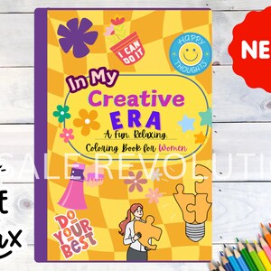 Puede incluir: Un libro para colorear amarillo y morado con el t&iacute;tulo "In My Creative Era: Un libro para colorear divertido y relajante para mujeres". La portada presenta una bombilla, flores y una mujer sosteniendo una pieza de rompecabezas.