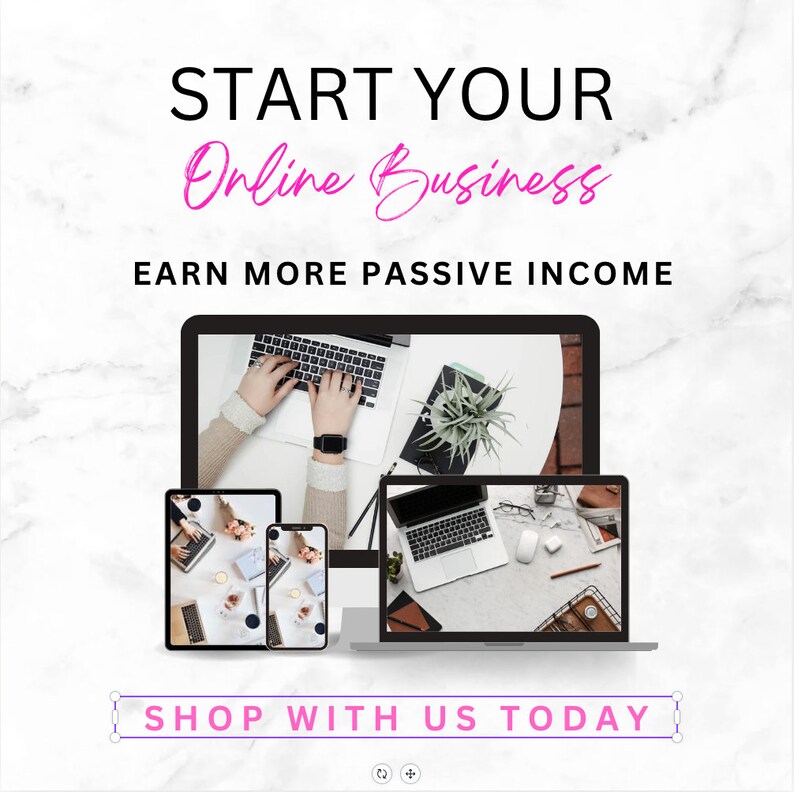 Puede incluir: Un fondo de m&aacute;rmol blanco con el texto "START YOUR Online Business EARN MORE PASSIVE INCOME" en negro y rosa. La imagen muestra cuatro dispositivos diferentes, incluyendo una computadora port&aacute;til, una tableta y dos tel&eacute;fonos inteligentes, todos mostrando im&aacute;genes de personas trabajando en sus dispositivos. El texto "SHOP WITH US TODAY" est&aacute; en rosa en la parte inferior de la imagen.