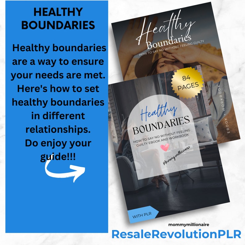 May include: A blue and white graphic with the text "Healthy Boundaries" and a description of how to set healthy boundaries in different relationships. The graphic also includes a picture of a book cover with the text "Healthy Boundaries: How to Say No Without Feeling Guilty" and "84 Pages".