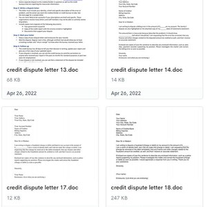 May include: Four different credit dispute letter templates with instructions on how to write a dispute letter. The templates are titled "credit dispute letter 13.doc", "credit dispute letter 14.doc", "credit dispute letter 17.doc", and "credit dispute letter 18.doc".
