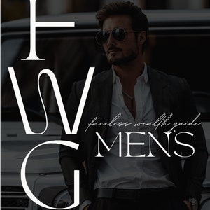 May include: A man wearing a black suit jacket, white shirt, and sunglasses stands in front of a car. The text "Faceless Wealth Guide Mens" is superimposed on the image.
