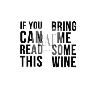 If You Can Read This Bring Me Wine | SVG Cut File | Instant Download | Socks