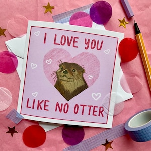 I Love You Like No Otter | 10x10cm Square Valentine’s Day Card