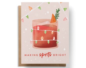 Making Spirits Bright Christmas Card, Cute Christmas Cards Cute Holiday Card, Drinking Card, New Year Card, Cocktail Card,Fun Christmas Card