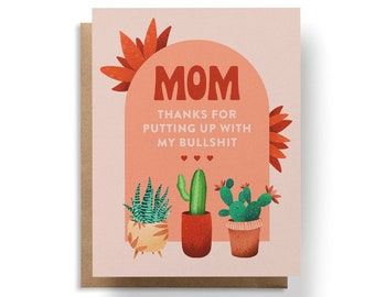 Putting Up With My Bullshit Card, Funny Mom Birthday Card, Card for Mom, Mother's Day Card, Gift for Mom, Card from Daughter, Funny Mom Card