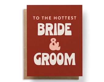 Hottest Bride & Groom Card, Wedding Card, Elopement Card, Engagement Card, Funny Wedding Card, Cards for Wedding, Congratulations Card